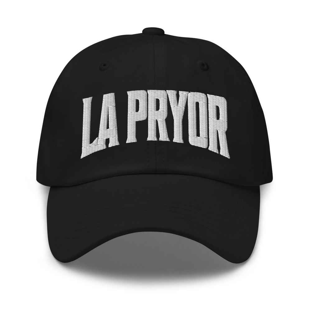 La Pryor Texas TX Embroidered Dad Hat