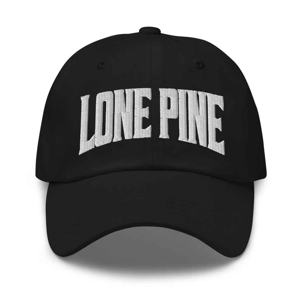 Lone Pine California CA Embroidered Dad Hat