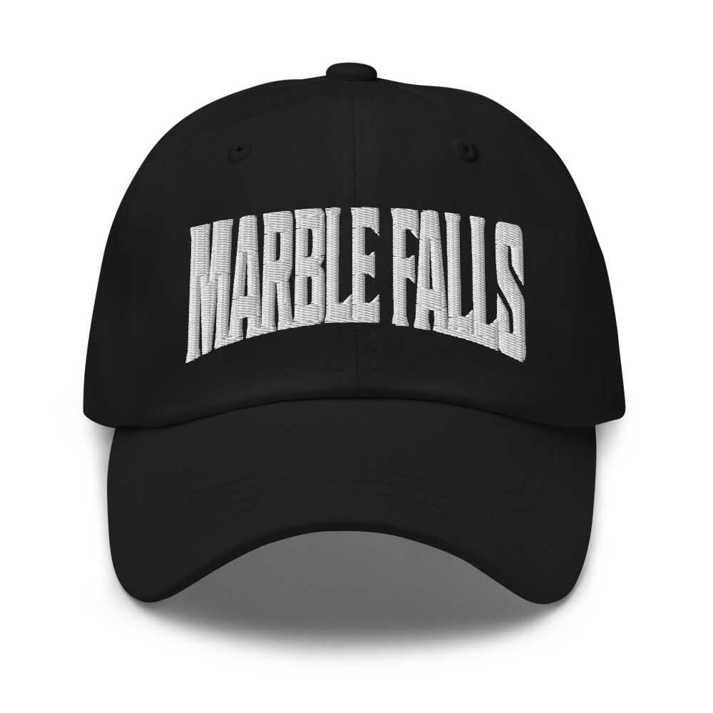 Marble Falls Texas TX Embroidered Dad Hat