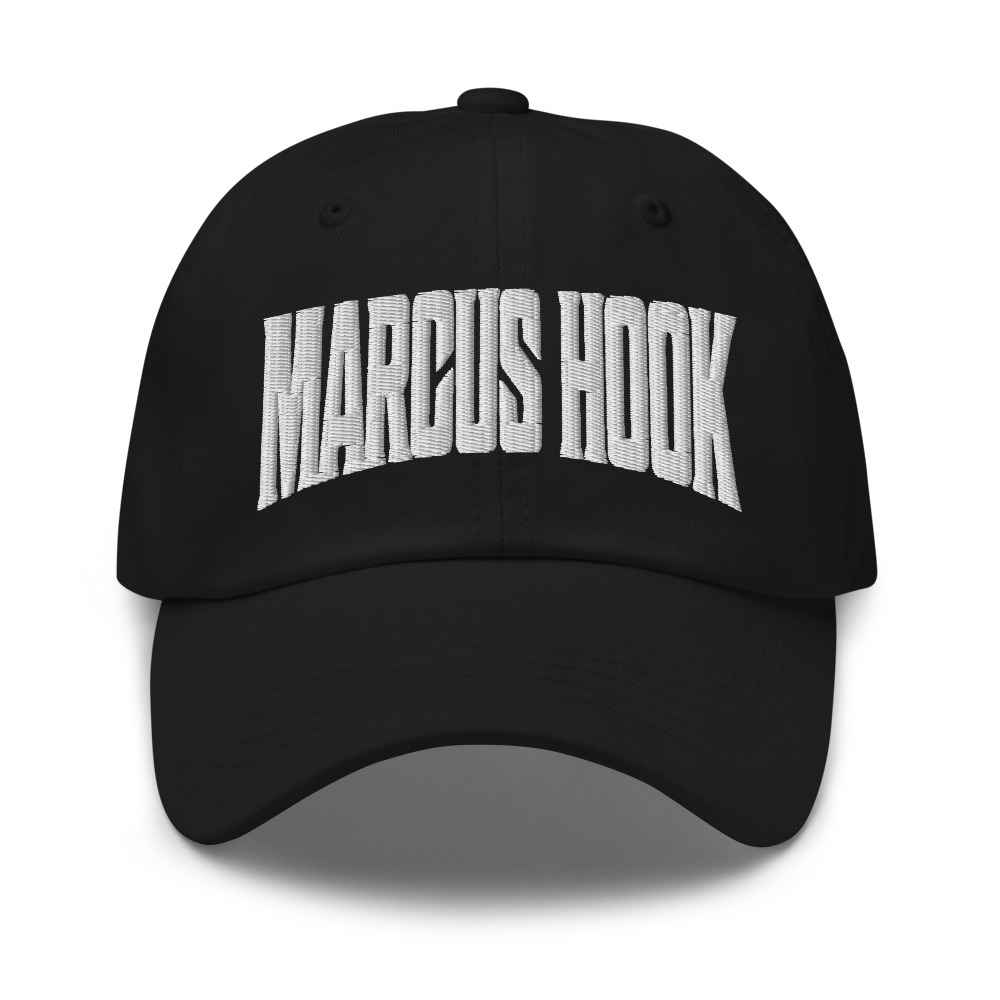 Marcus Hook Pennsylvania PA Embroidered Dad Hat