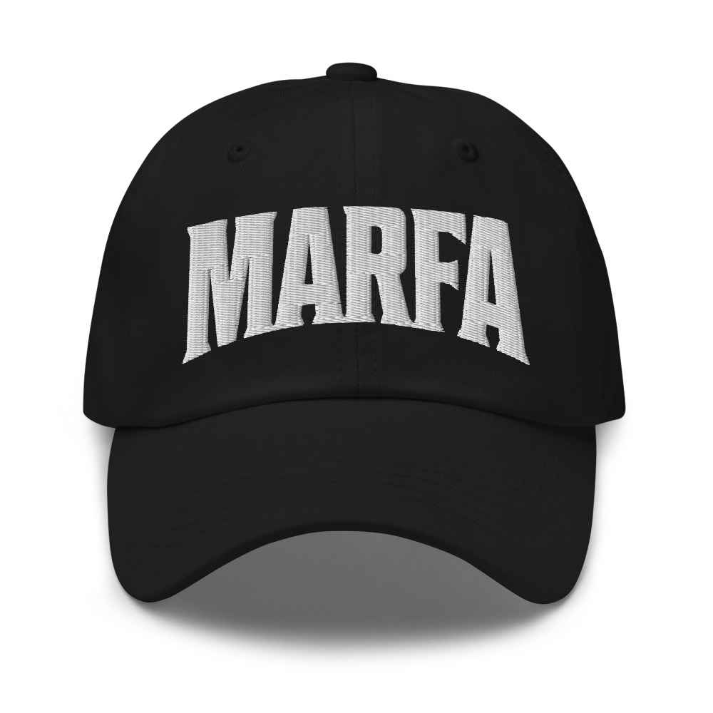 Marfa Texas TX Embroidered Dad Hat