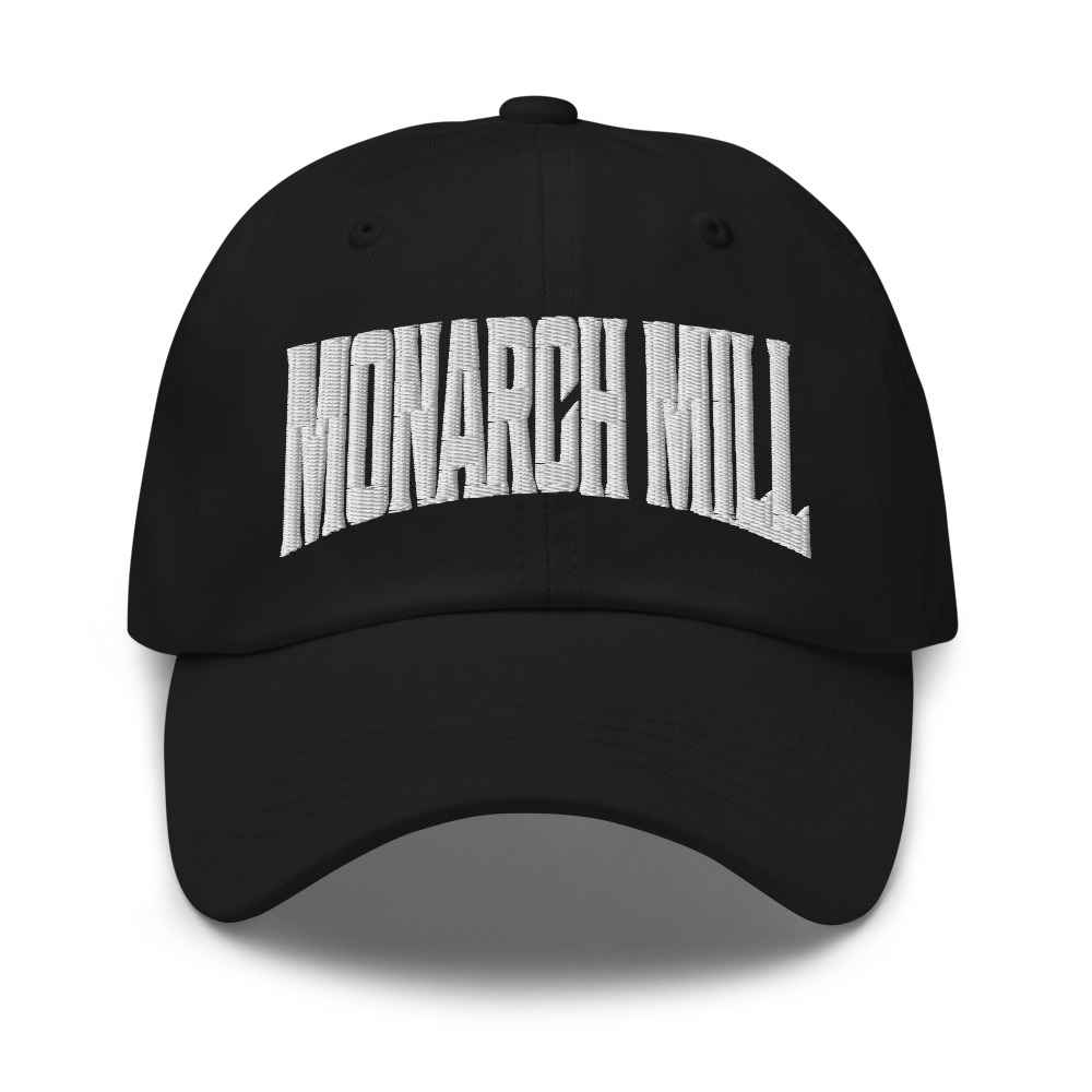 Monarch Mill South Carolina SC Embroidered Dad Hat